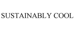 SUSTAINABLY COOL