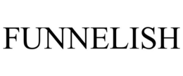 FUNNELISH