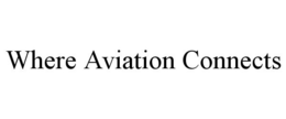 WHERE AVIATION CONNECTS