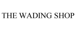 THE WADING SHOP