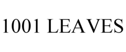 1001 LEAVES