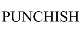 PUNCHISH