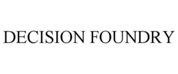 DECISION FOUNDRY