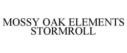MOSSY OAK ELEMENTS STORMROLL