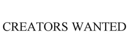 CREATORS WANTED