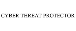 CYBER THREAT PROTECTOR