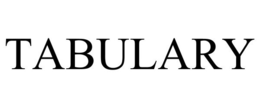 TABULARY