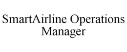 SMARTAIRLINE OPERATIONS MANAGER