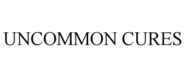UNCOMMON CURES