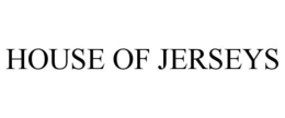HOUSE OF JERSEYS