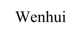 WENHUI