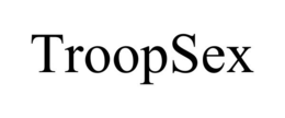 TROOPSEX
