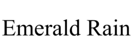 EMERALD RAIN