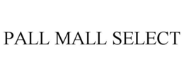 PALL MALL SELECT