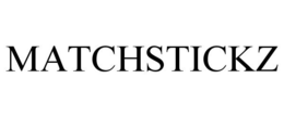 MATCHSTICKZ