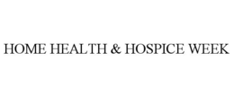 HOME HEALTH & HOSPICE WEEK
