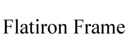 FLATIRON FRAME