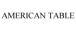 AMERICAN TABLE