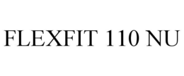 FLEXFIT 110 NU