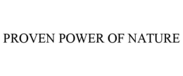 PROVEN POWER OF NATURE