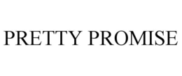 PRETTY PROMISE