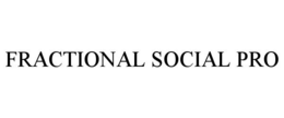 FRACTIONAL SOCIAL PRO