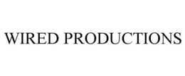 WIRED PRODUCTIONS