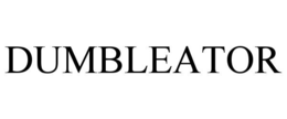 DUMBLEATOR