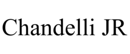 CHANDELLI JR