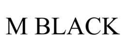 M BLACK