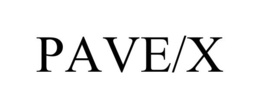 PAVE/X