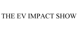 THE EV IMPACT SHOW