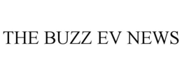 THE BUZZ EV NEWS