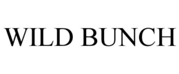 WILD BUNCH