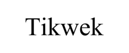 TIKWEK