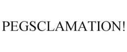 PEGSCLAMATION!