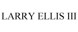 LARRY ELLIS III
