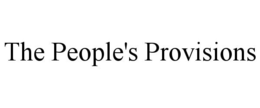 THE PEOPLE'S PROVISIONS