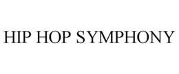 HIP HOP SYMPHONY