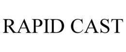 RAPID CAST