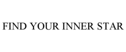 FIND YOUR INNER STAR