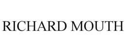RICHARD MOUTH
