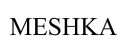 MESHKA