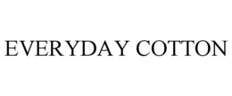 EVERYDAY COTTON