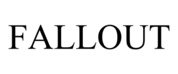FALLOUT