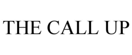 THE CALL UP