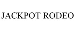 JACKPOT RODEO