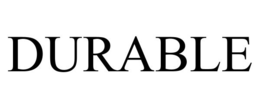 DURABLE