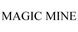 MAGIC MINE