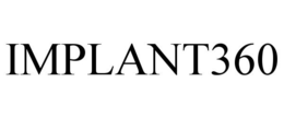 IMPLANT360